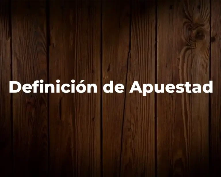 Definición de Apuestad