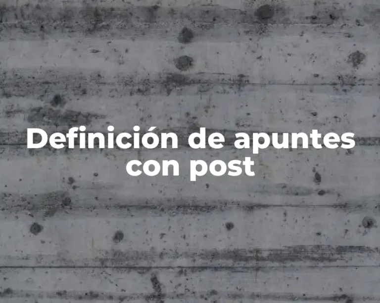 Definición de apuntes con post