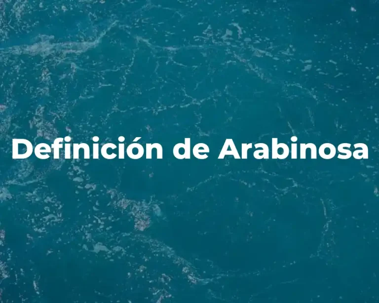 Definición de Arabinosa