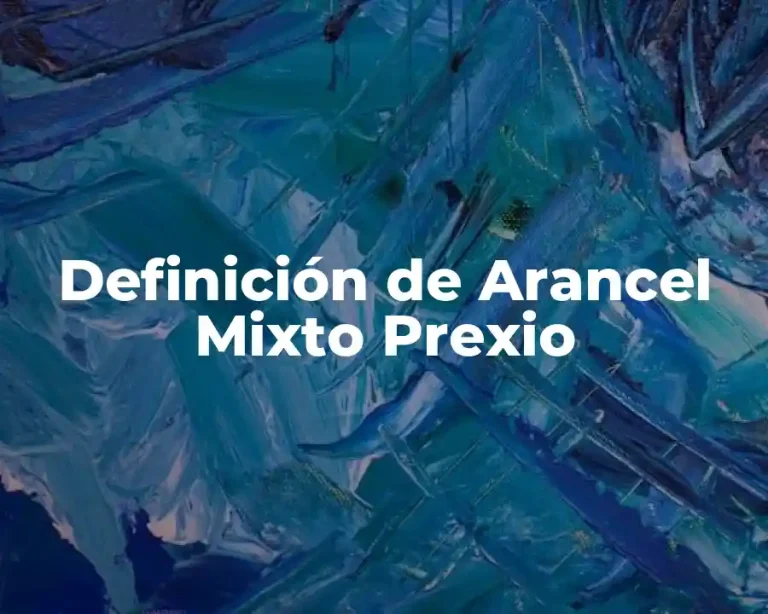 Definición de Arancel Mixto Prexio