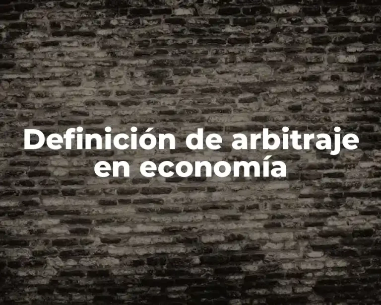 Definición de arbitraje en economía