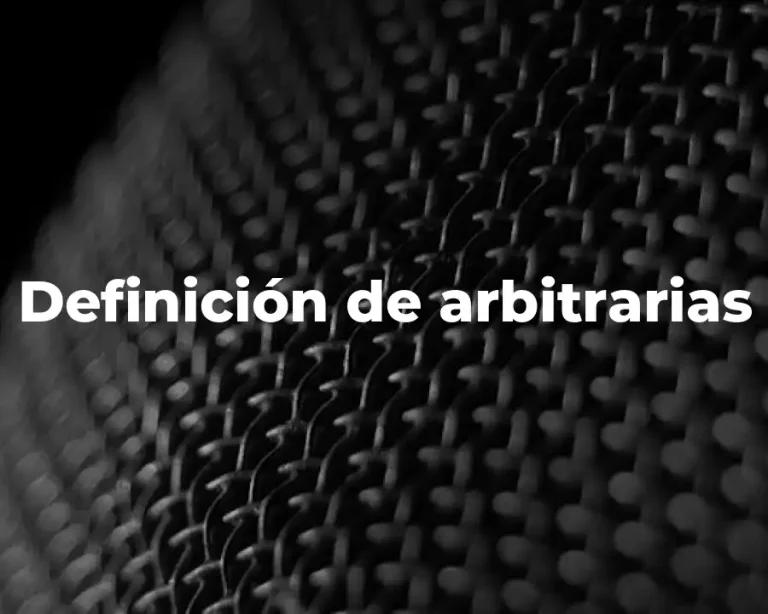 Definición de arbitrarias