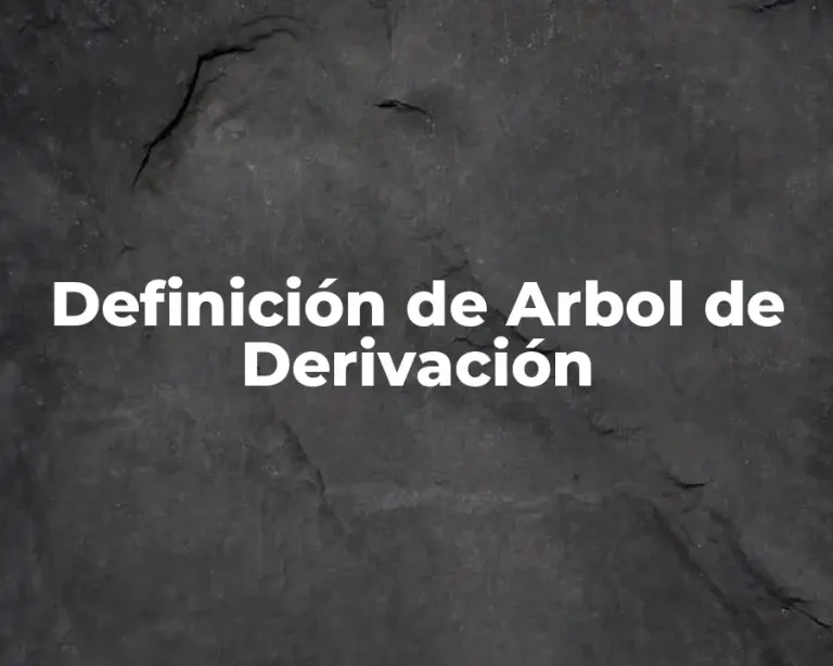 Definición de Arbol de Derivación