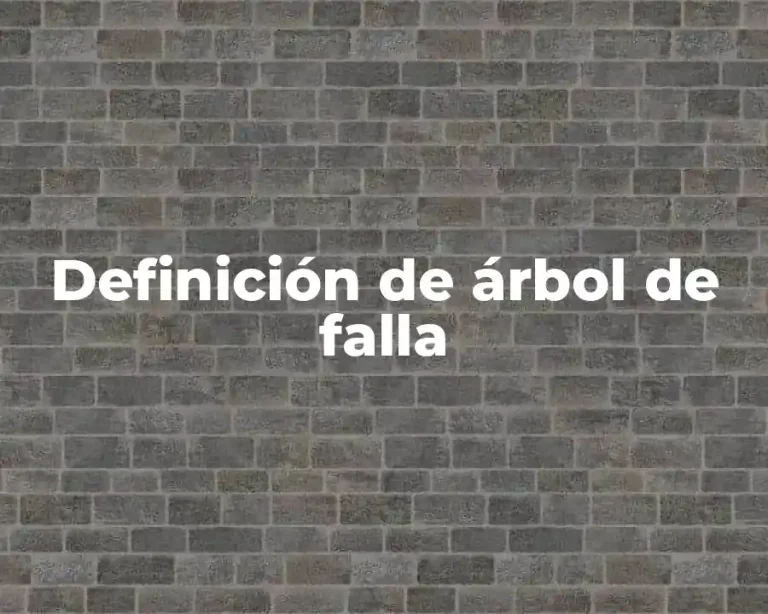 Definición de árbol de falla