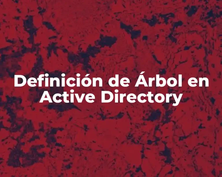 Definición de Árbol en Active Directory