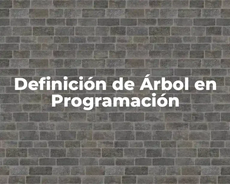 Definición de Árbol en Programación