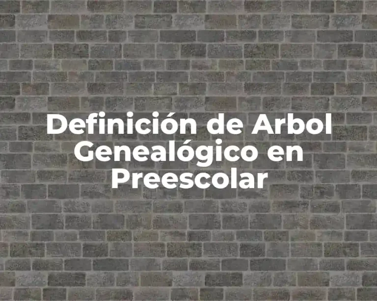 Definición de Arbol Genealógico en Preescolar