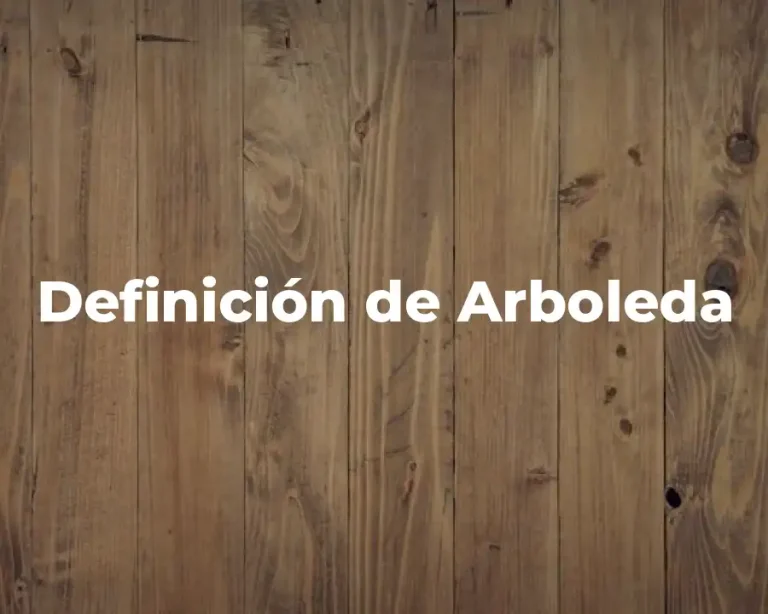 Definición de Arboleda