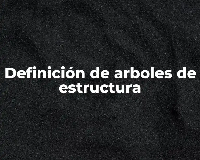 Definición de arboles de estructura