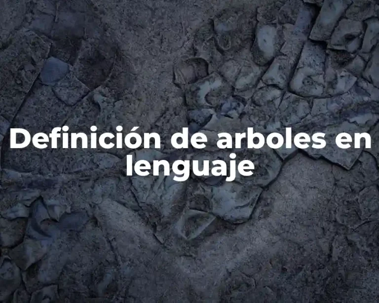 Definición de arboles en lenguaje
