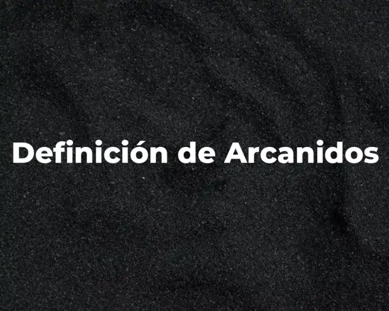Definición de Arcanidos