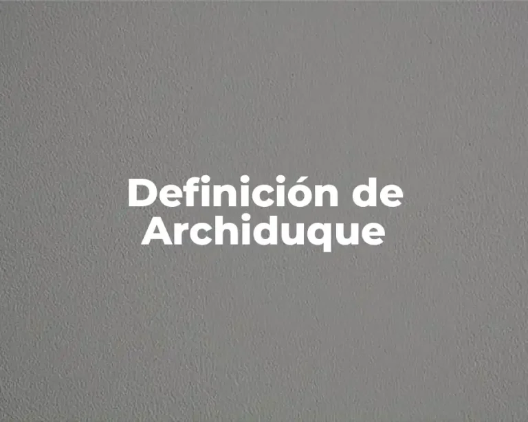 Definición de Archiduque