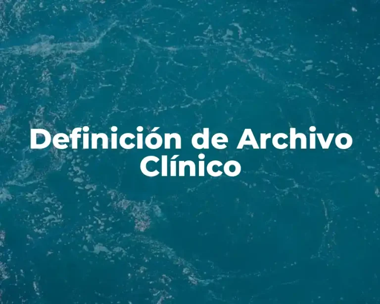 Definición de Archivo Clínico