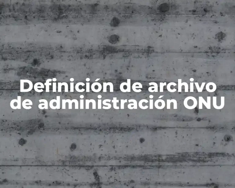 Definición de archivo de administración ONU