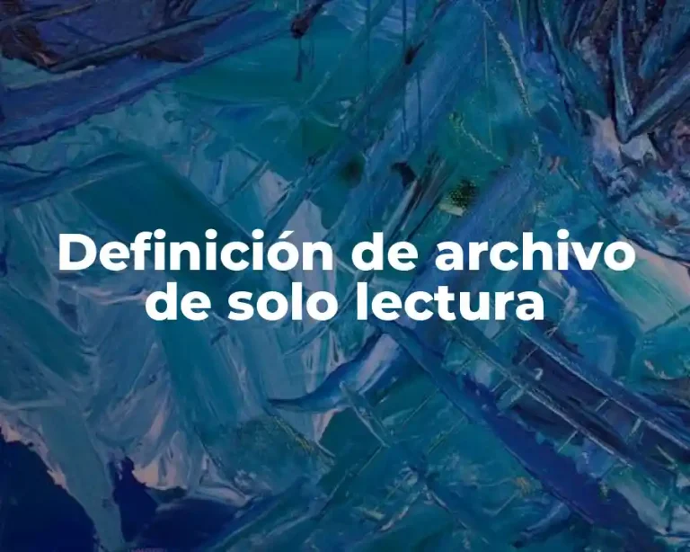 Definición de archivo de solo lectura