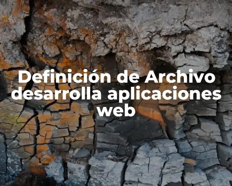 Definición de Archivo desarrolla aplicaciones web