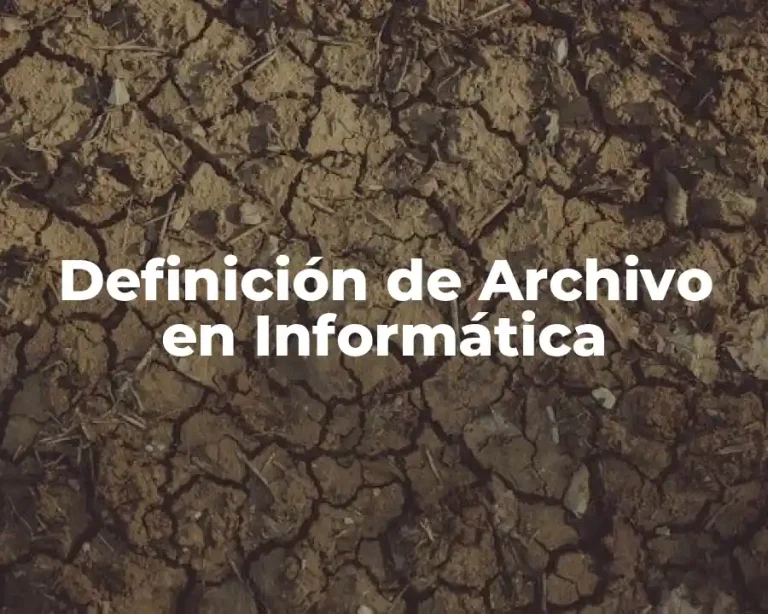 Definición de Archivo en Informática