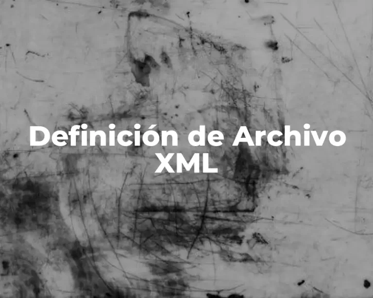 Definición de Archivo XML