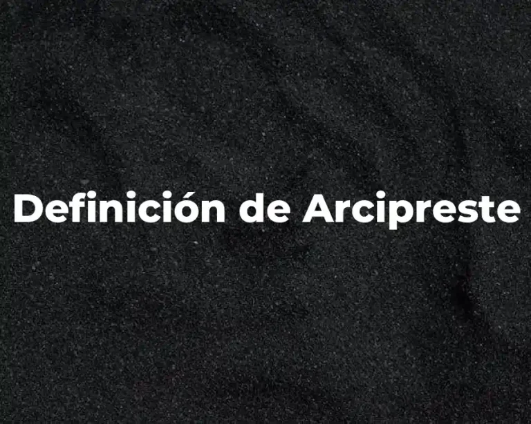 Definición de Arcipreste