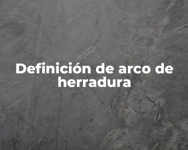 Definición de arco de herradura