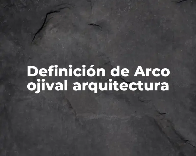 Definición de Arco ojival arquitectura