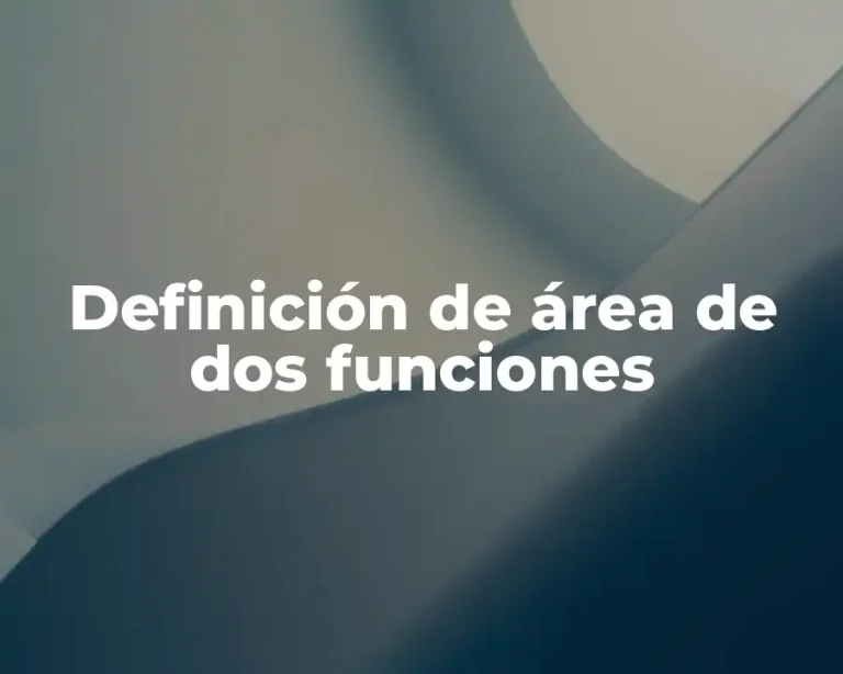 Definición de área de dos funciones