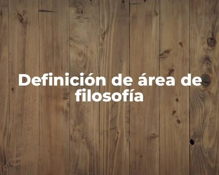 Definición de área de filosofía
