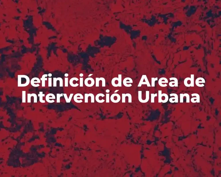 Definición de Area de Intervención Urbana