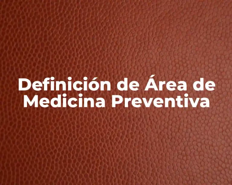 Definición de Área de Medicina Preventiva