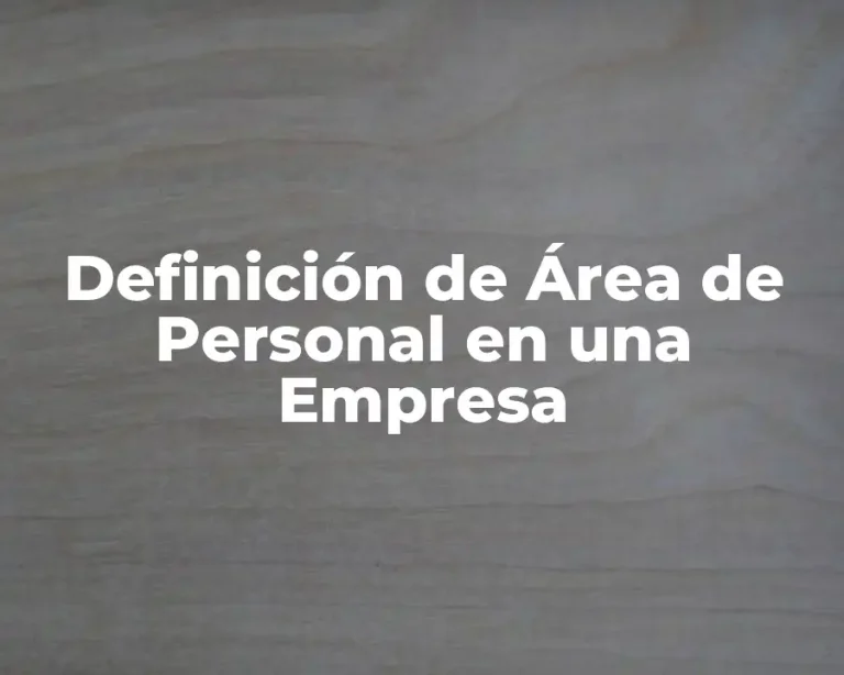 Definición de Área de Personal en una Empresa