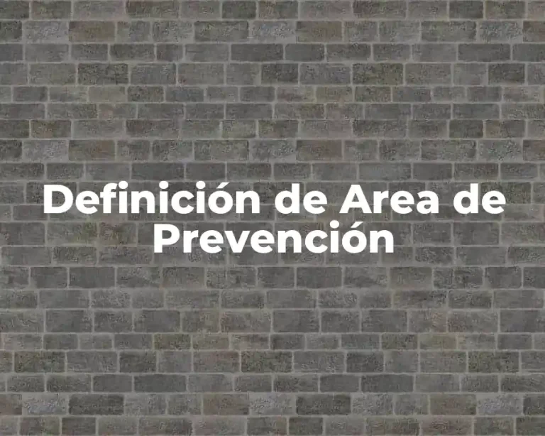 Definición de Area de Prevención