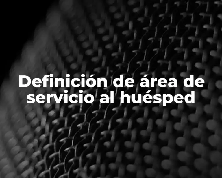 Definición de área de servicio al huésped