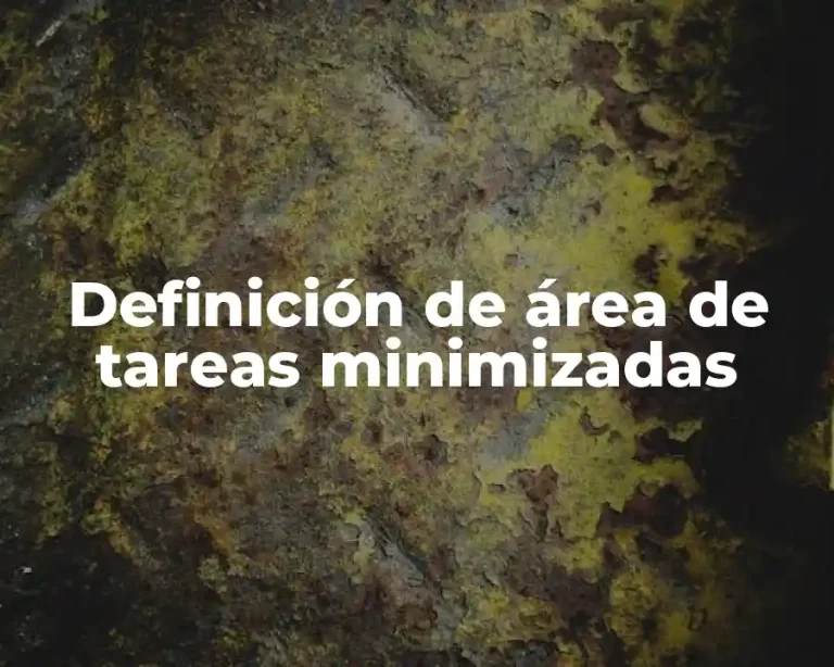 Definición de área de tareas minimizadas