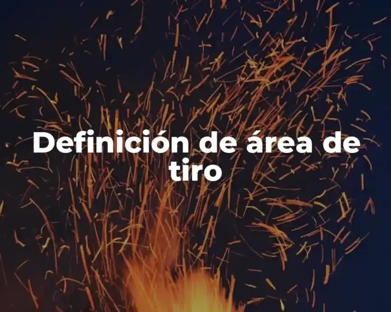 Definición de área de tiro