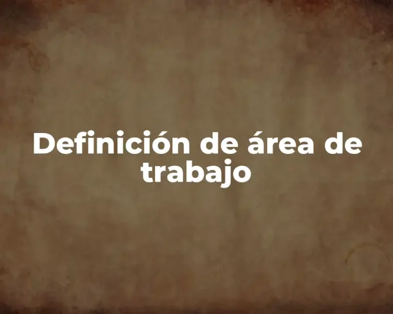 Definición de área de trabajo