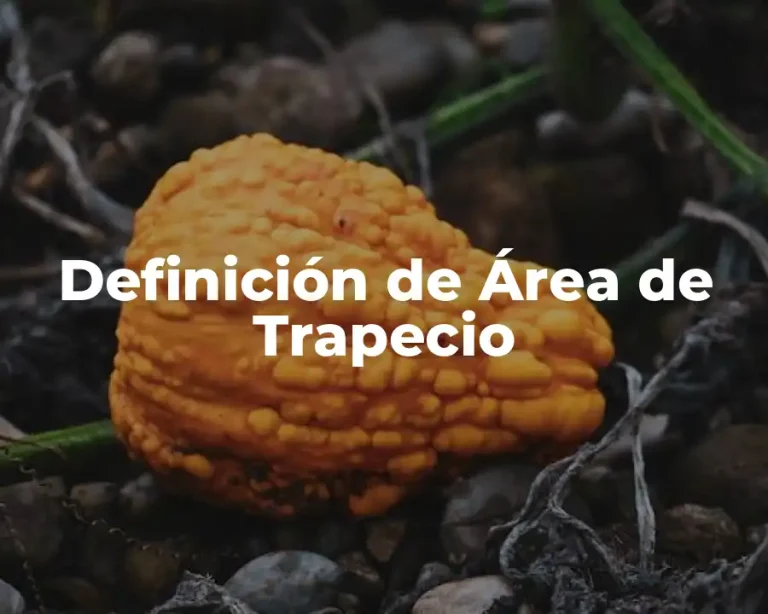 Definición de Área de Trapecio