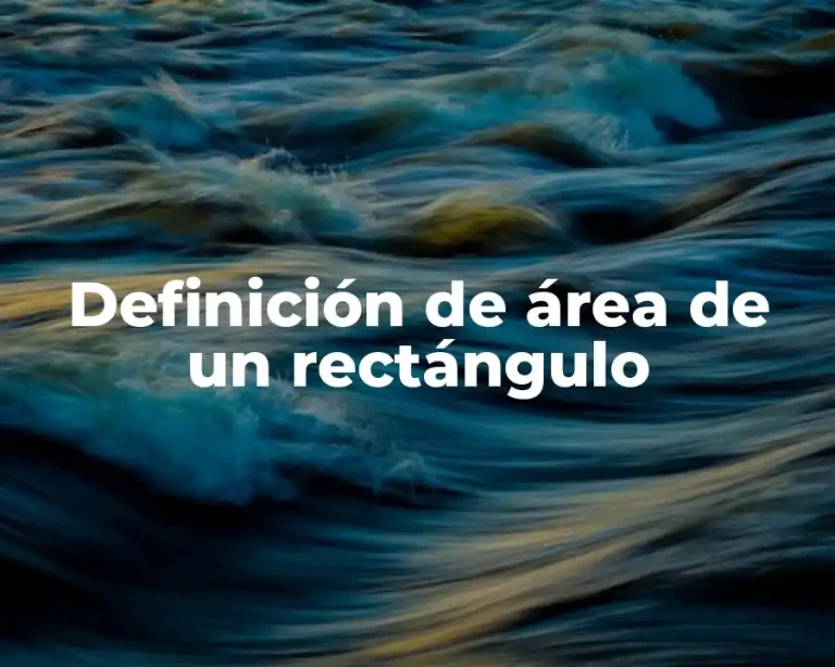 Definición de área de un rectángulo