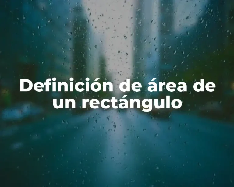Definición de área de un rectángulo