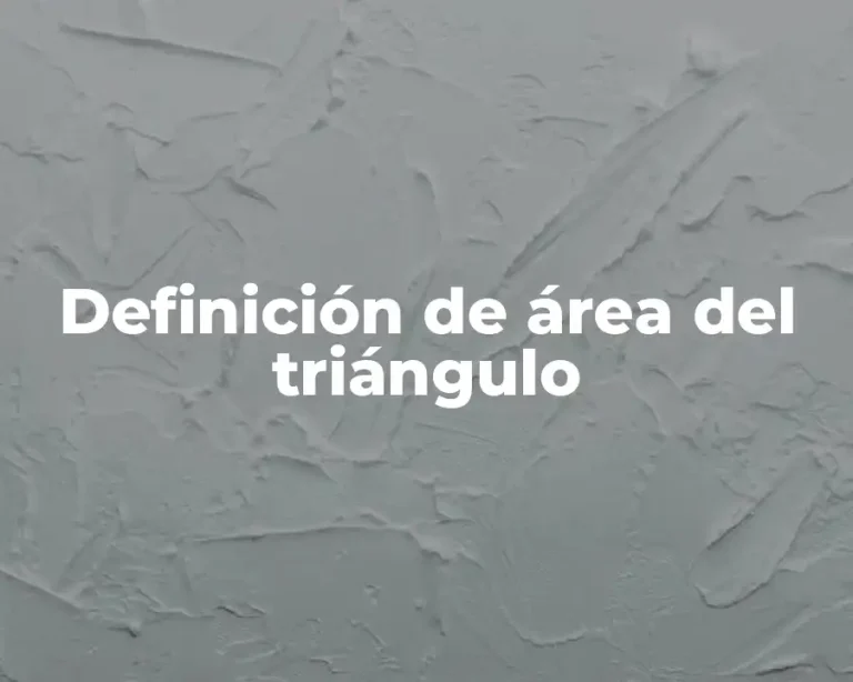 Definición de área del triángulo