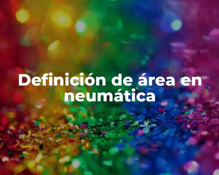 Definición de área en neumática