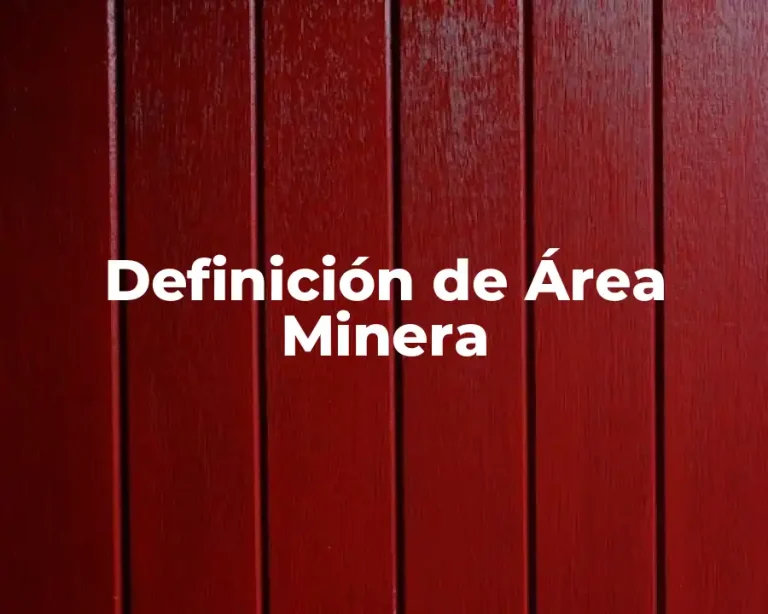 Definición de Área Minera