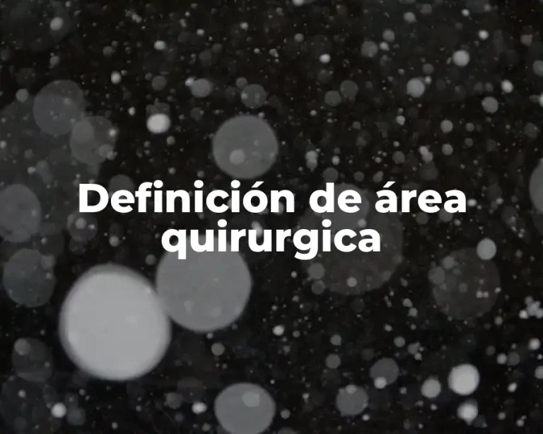 Definición de área quirurgica