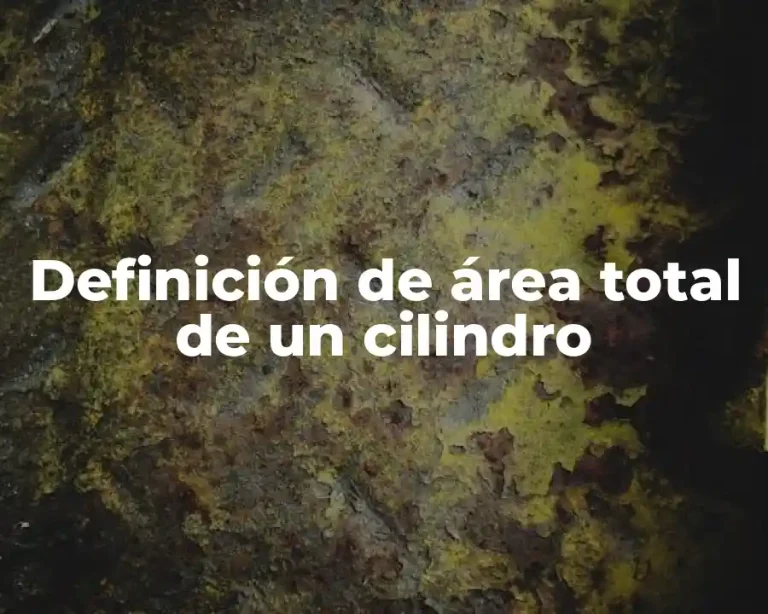 Definición de área total de un cilindro