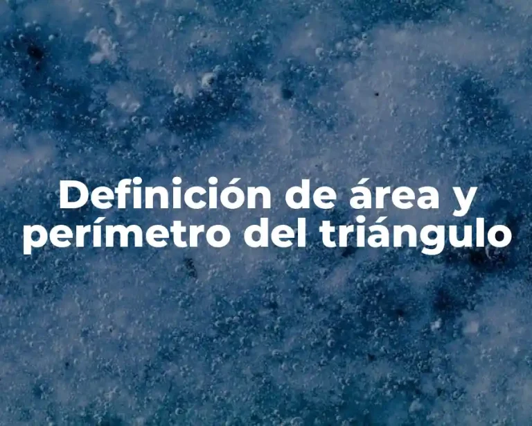 Definición de área y perímetro del triángulo