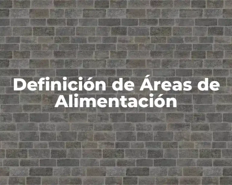 Definición de Áreas de Alimentación