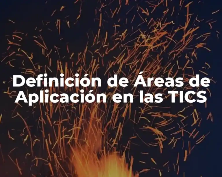 Definición de Áreas de Aplicación en las TICS