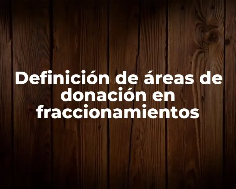 Definición de áreas de donación en fraccionamientos