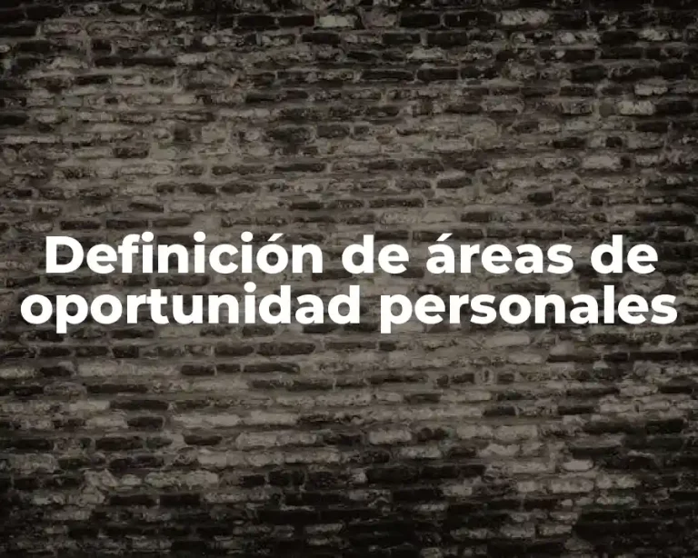 Definición de áreas de oportunidad personales