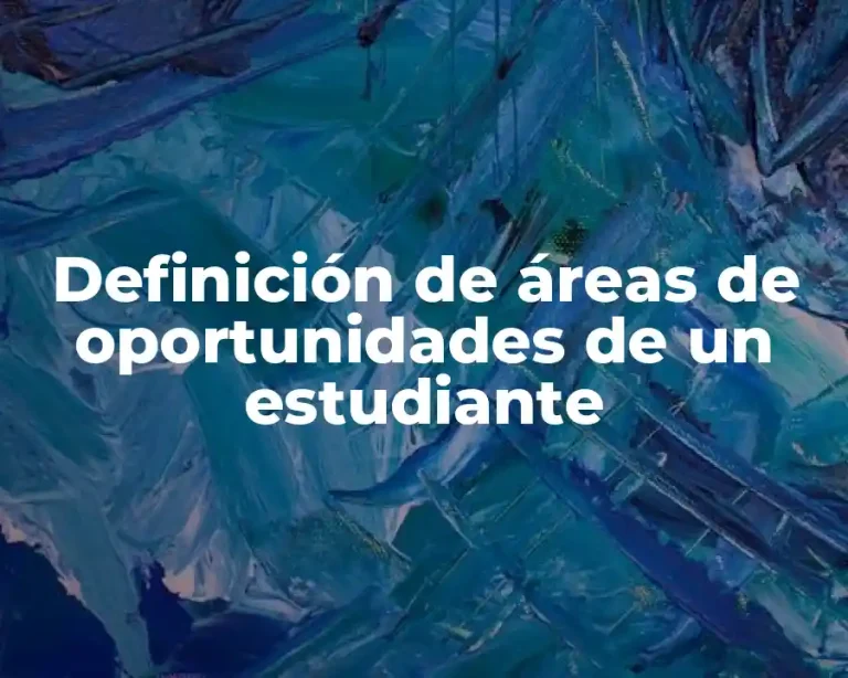 Definición de áreas de oportunidades de un estudiante
