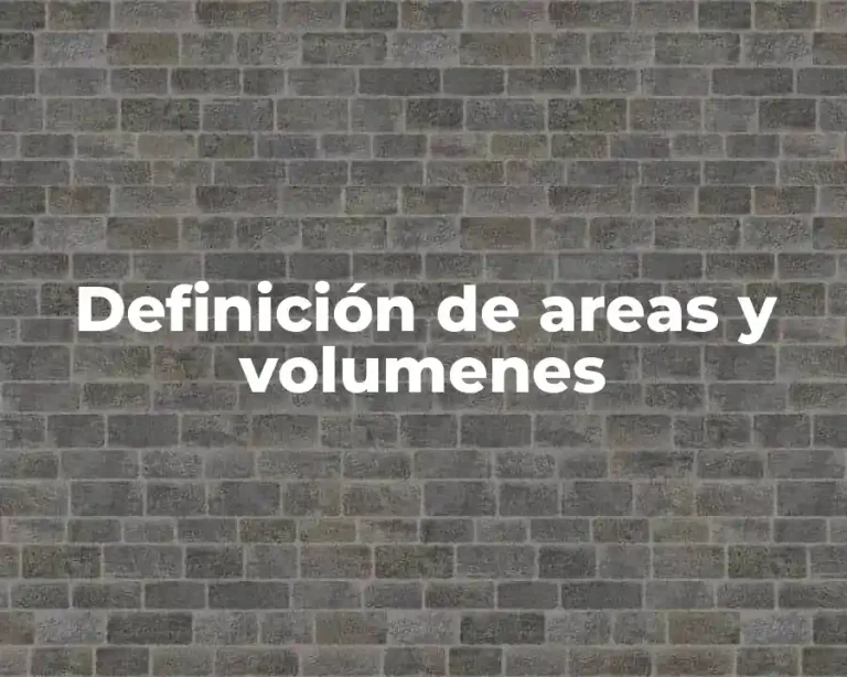 Definición de areas y volumenes